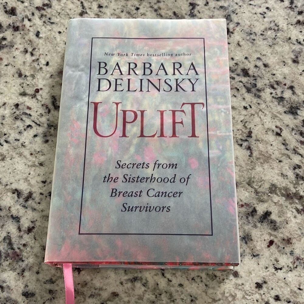 Uplift : Secrets from Sisterhood‎ of Breast Cancer Survivors by Barbara Delinsky